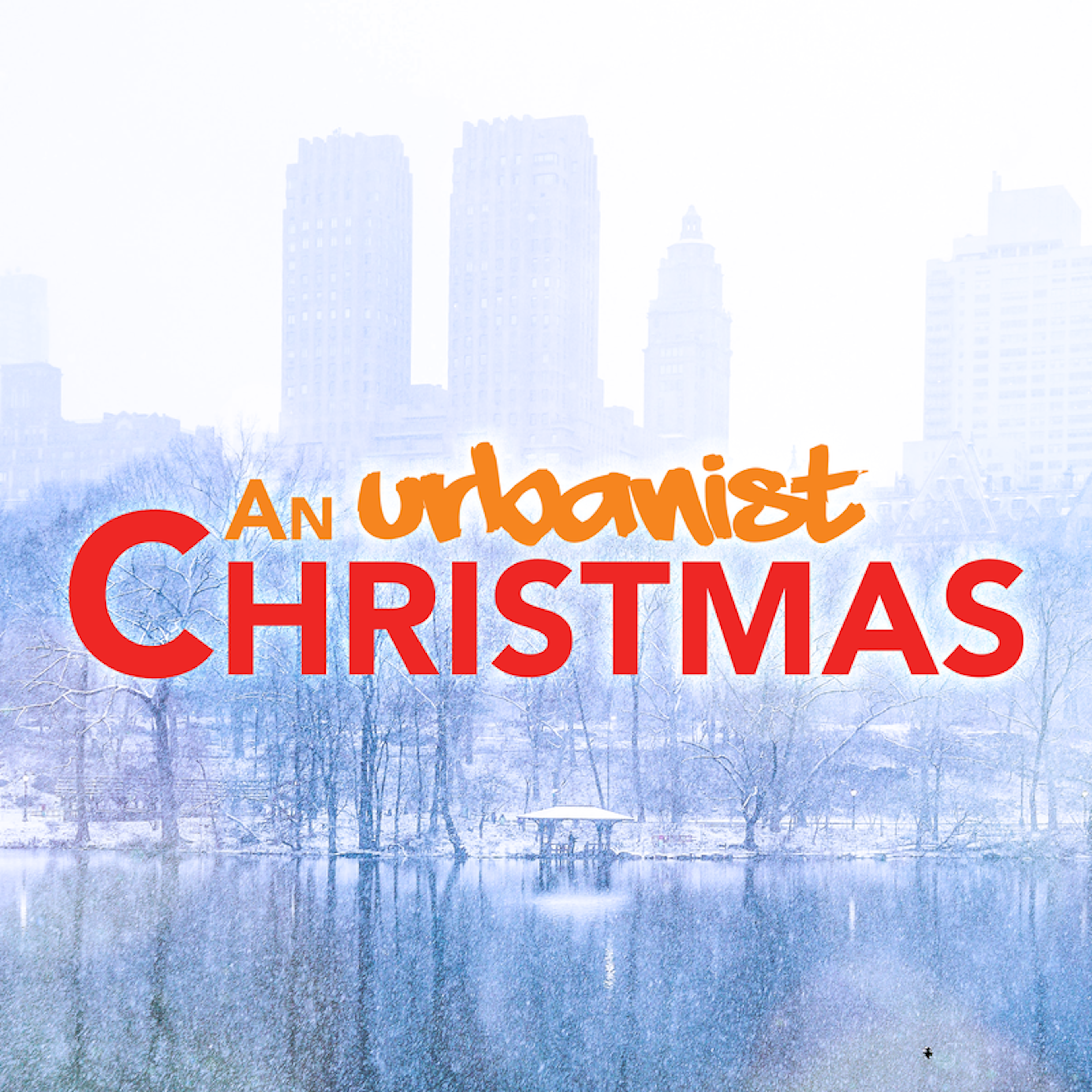 An Urbanist Christmas (Original Music)